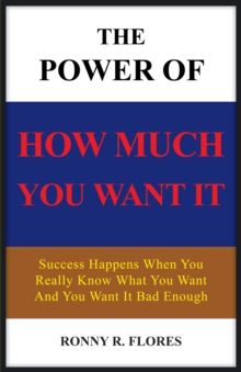 The Power of How Much You Want It