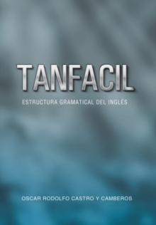 Tanfacil : Estructura Gramatical del Ingles