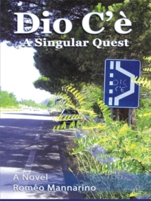 Dio C'e : A Singular Quest