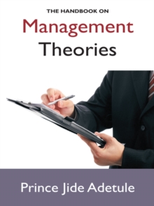 The Handbook on Management Theories