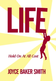 Life : Hold on at All Cost