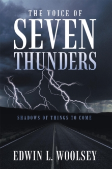 The Voice of Seven Thunders : Shadows of Things to Come