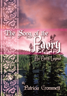 The Song of the Faery : An Earth Legend