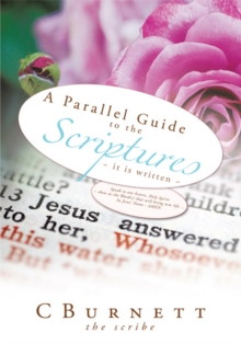 A Parallel Guide to the Scriptures : ~ It Is Written ~