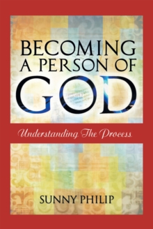 Becoming a Person of God : Understanding the Process