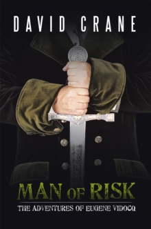 Man of Risk : The Adventures of Eugene Vidocq