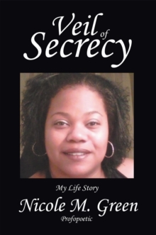 Veil of Secrecy : My Life Story