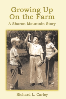 Growing up on the Farm : A Sharon Mountain Story