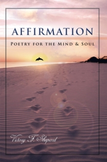 Affirmation : Poetry for the Mind & Soul