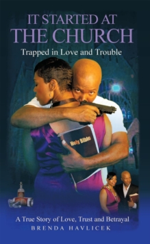 It Started at the Church : Trapped in Love and Trouble