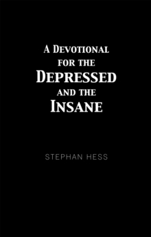 A Devotional for the Depressed and the Insane