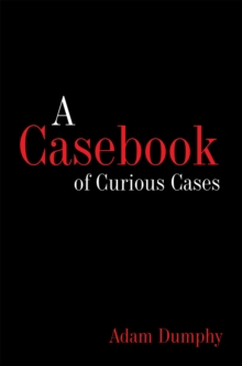 A Casebook of Curious Cases