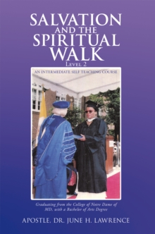 Salvation and the Spiritual Walk, Level 2 : An Intermediate Self Teaching Course