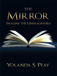 The Mirror : Imagine the Unimaginable