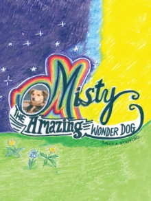 Misty : The Amazing Wonder Dog