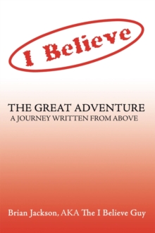 The Great Adventure : A Journey Written from Above.