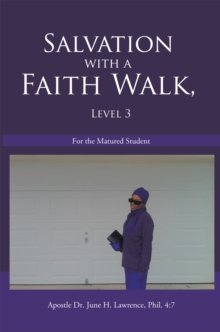 Salvation with a Faith Walk, Level 3 : For the Matured Student