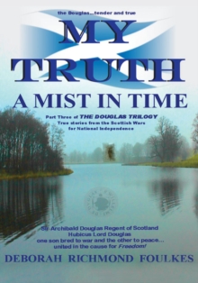 My Truth a Mist in Time