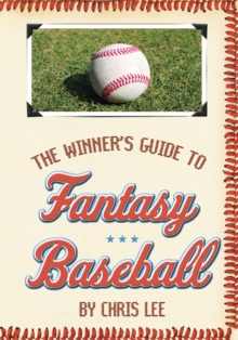 The Winner's Guide to Fantasy Baseball