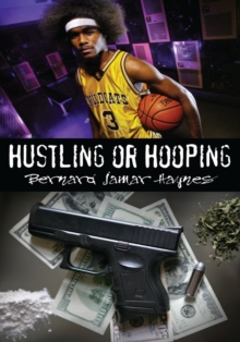 Hustling or Hooping