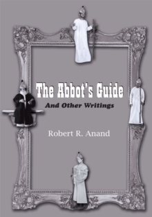 The Abbot's Guide : And Other Writings