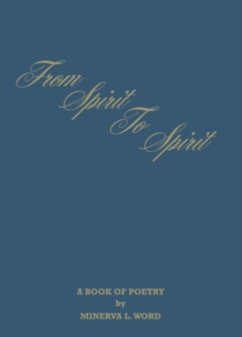 From Spirit to Spirit : A Book of Poetry