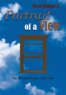 Portrait of a View : One Hundred Poems, 1993-2004