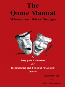 The Quote Manual : Wisdom and Wit of the Ages