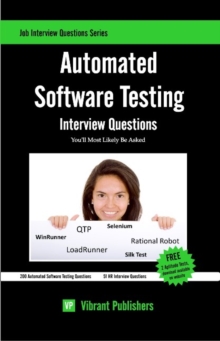 Automated Software Testing Interview Questions You'll Most Likely Be Asked, Paperback / softback Book Automated Software Testing Interview Questions You'll Most Likely Be Asked, Paperback / softback Book