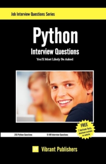 Python Interview Questions You'll Most Likely Be Asked, Paperback / softback Book Python Interview Questions You'll Most Likely Be Asked, Paperback / softback Book