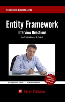 Entity Framework Interview Questions You'll Most Likely Be Asked, Paperback / softback Book Entity Framework Interview Questions You'll Most Likely Be Asked, Paperback / softback Book