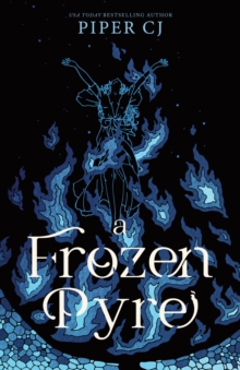 Sourcebooks, Inc A Frozen Pyre , A Dark Romantasy Adventure From The Beloved Author Of The Night And Its Moon (Villains Book 2)