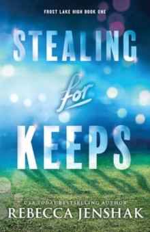 Stealing for Keeps : A Young Adult Sports Romance Novel