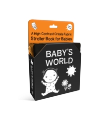 Baby's World: A High-Contrast Crinkle Fabric Stroller Book for Babies