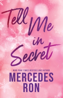 Tell Me in Secret : The Sensational Sequel to Tell Me Softly - a YA Forbidden Contemporary Romance (Tell Me Book 2)