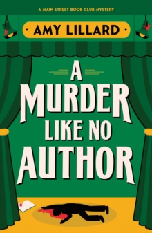 A Murder Like No Author : A Cosy Crime Murder Mystery Set in a Small Town