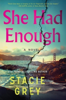 She Had Enough : A Novel