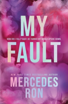 My Fault (Deluxe Edition) : The Beloved YA Enemies to Lovers Forbidden Romance