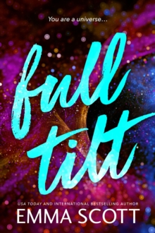Full Tilt : An Angsty Friends to Lovers Romance (Full Tilt Duet Book 1)