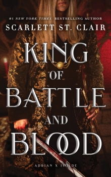 King of Battle and Blood : A Dark & Steamy Vampire Romance for Romantasy Lovers