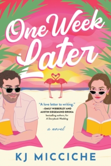 Sourcebooks, Inc One Week Later , A Sunny Second Chance Holiday Romance From The Author Of The Book Proposal