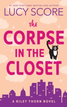 The Corpse in the Closet : A Paranormal Murder Mystery & Contemporary Romance (Riley Thorn Book 2)