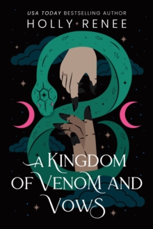 Sourcebooks, Inc A Kingdom Of Venom And Vows , The Third Book In The Dark Enemies To Lovers Fantasy Romance Series (Stars And Shadows Book 3)