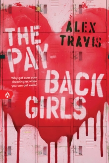 The Payback Girls : A Gripping & Suspenseful Debut YA Thriller