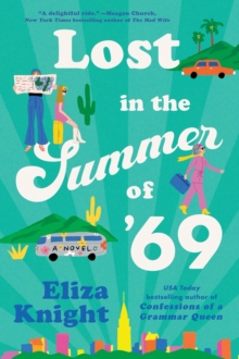Lost in the Summer of '69 : A Novel