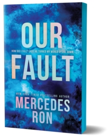 Our Fault (Deluxe Edition) : Book 3 in the Beloved YA Enemies to Lovers Forbidden Romance Series