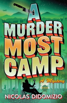 A Murder Most Camp : A Thrilling Cosy Murder Mystery