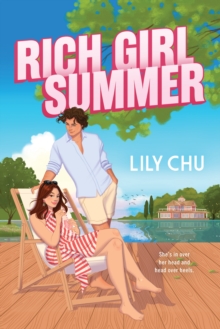 Rich Girl Summer : The Perfect Summer Romance Read