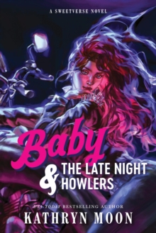 Baby & the Late Night Howlers : An Omegaverse Why Choose MC Romance (Sweetverse Book 1)