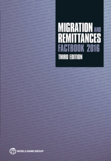 Migration and Remittances Factbook 2016 : Third Edition